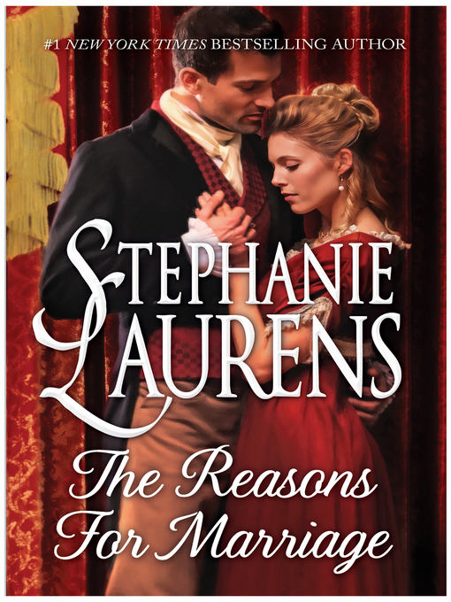 Title details for The Reasons for Marriage by STEPHANIE LAURENS - Available